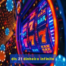 dls 21 dinheiro infinito